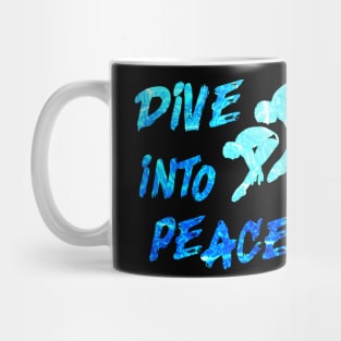 Dive into Peace Springboard Diving Watersport Diver Gift Mug